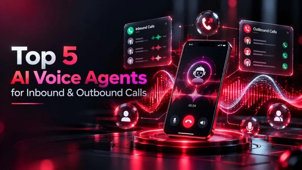 Top 5 AI Voice Agents for Inbound and Outbound Calls in 2026 showing futuristic calling smartphone interface and neon soundwaves.