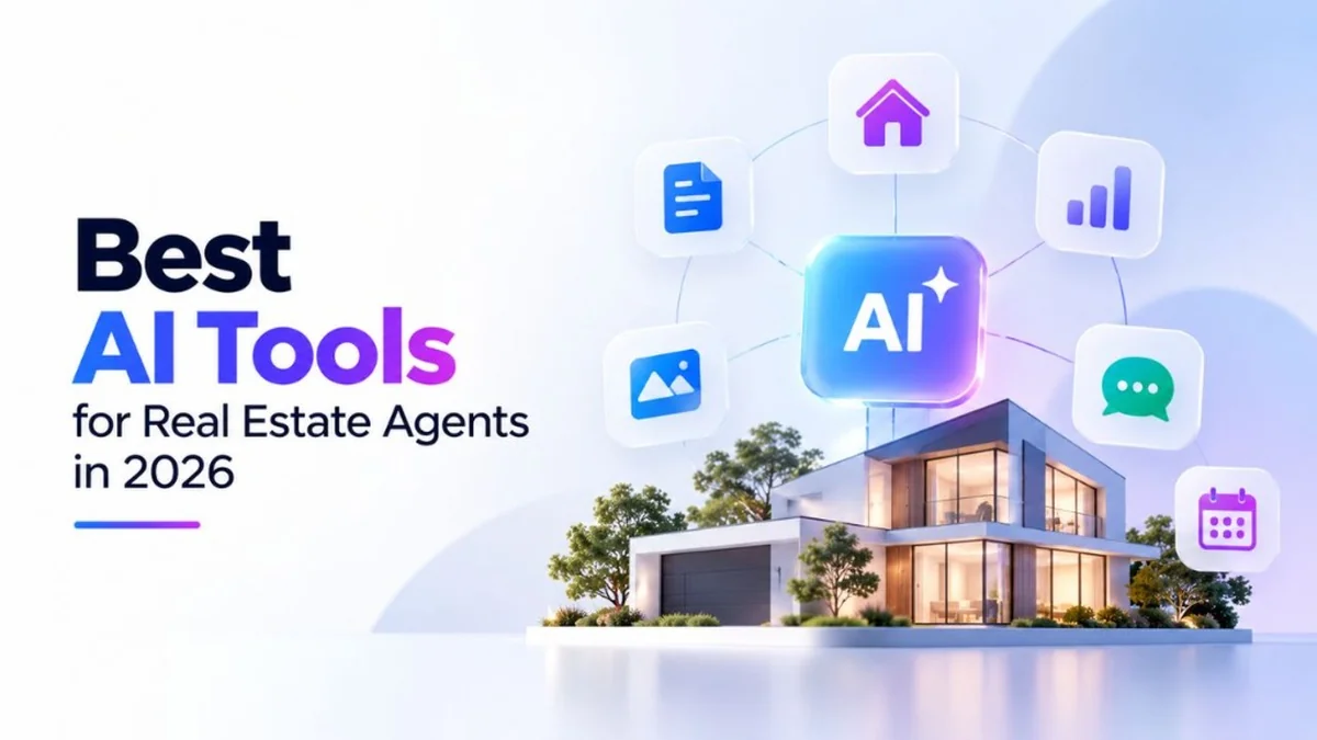 Best AI Tools for Real Estate Agents in 2026 featuring a modern architectural home surrounded by AI application icons for property marketing, staging, and automated follow-up.